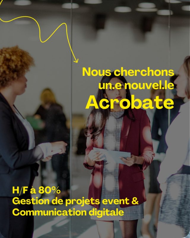📣 𝑨𝒏𝒏𝒐𝒏𝒄𝒆 𝒅'𝒆𝒎𝒑𝒍𝒐𝒊 📣

Nous sommes à la recherche d'une nouvelle personne pour rejoindre notre équipe ! 

Tu es à l'aise dans la gestion de projets événementiels ? 
Hyperactif/active avec un bon sens des priorités et une organisation à toute épreuve ? 
La stratégie marketing est un de tes points forts ? 

Nous recherchons un profil à 80%, répartis comme tel
➡️ 60% Gestions de projets événementiels
➡️ 20% Communication digitale et stratégie marketing

Découvre l'offre complète sur notre site internet
➡️ https://les-acrobates.ch/les-acrobates/

𝐸𝑛𝑣𝑜𝑖𝑒 𝑡𝑎 𝑝𝑜𝑠𝑡𝑢𝑙𝑎𝑡𝑖𝑜𝑛 𝑝𝑎𝑟 𝑚𝑎𝑖𝑙 𝑎̀ 𝑖𝑚𝑎𝑔𝑖𝑛𝑒𝑟@𝑙𝑒𝑠-𝑎𝑐𝑟𝑜𝑏𝑎𝑡𝑒𝑠.𝑐ℎ 𝑗𝑢𝑠𝑞𝑢'𝑎𝑢 5 𝑚𝑎𝑖.